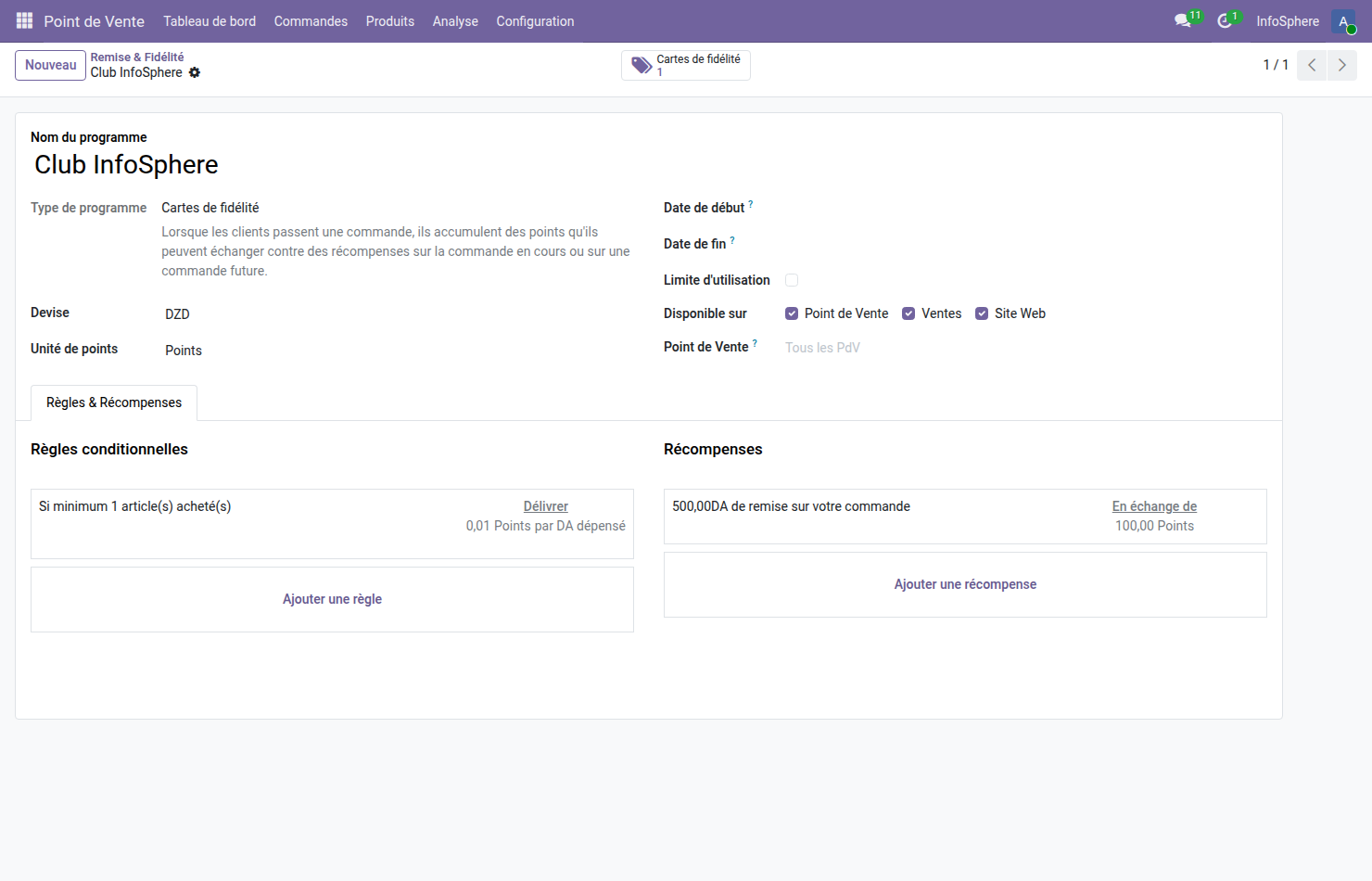 Programme Club InfoSphere Odoo 19 type Cartes de fidélité en DZD — règle conditionnelle 1 article minimum acheté délivre 0,01 Points par DA dépensé, récompense 500 DA de remise sur commande en échange de 100 Points, smart button 1 carte de fidélité déjà émise